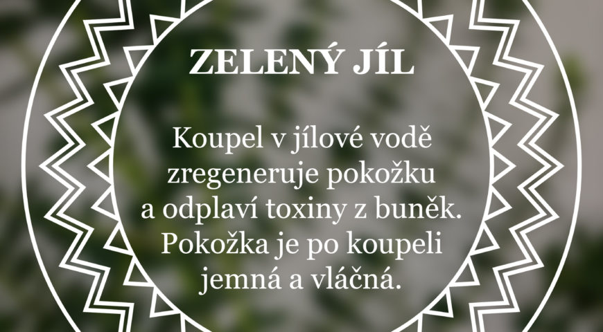 ZELENÝ JÍL-ČISTÁ PŘÍRODNÍ LÁTKA