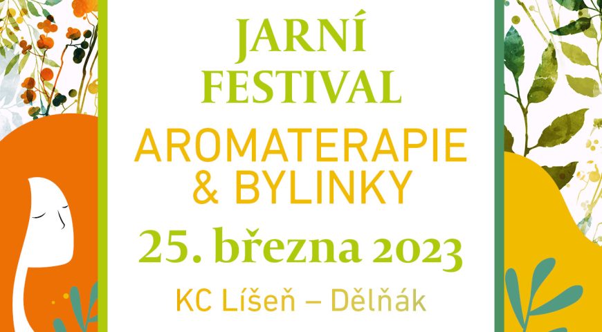 Jarní festival Aromaterapie a bylinky 2023